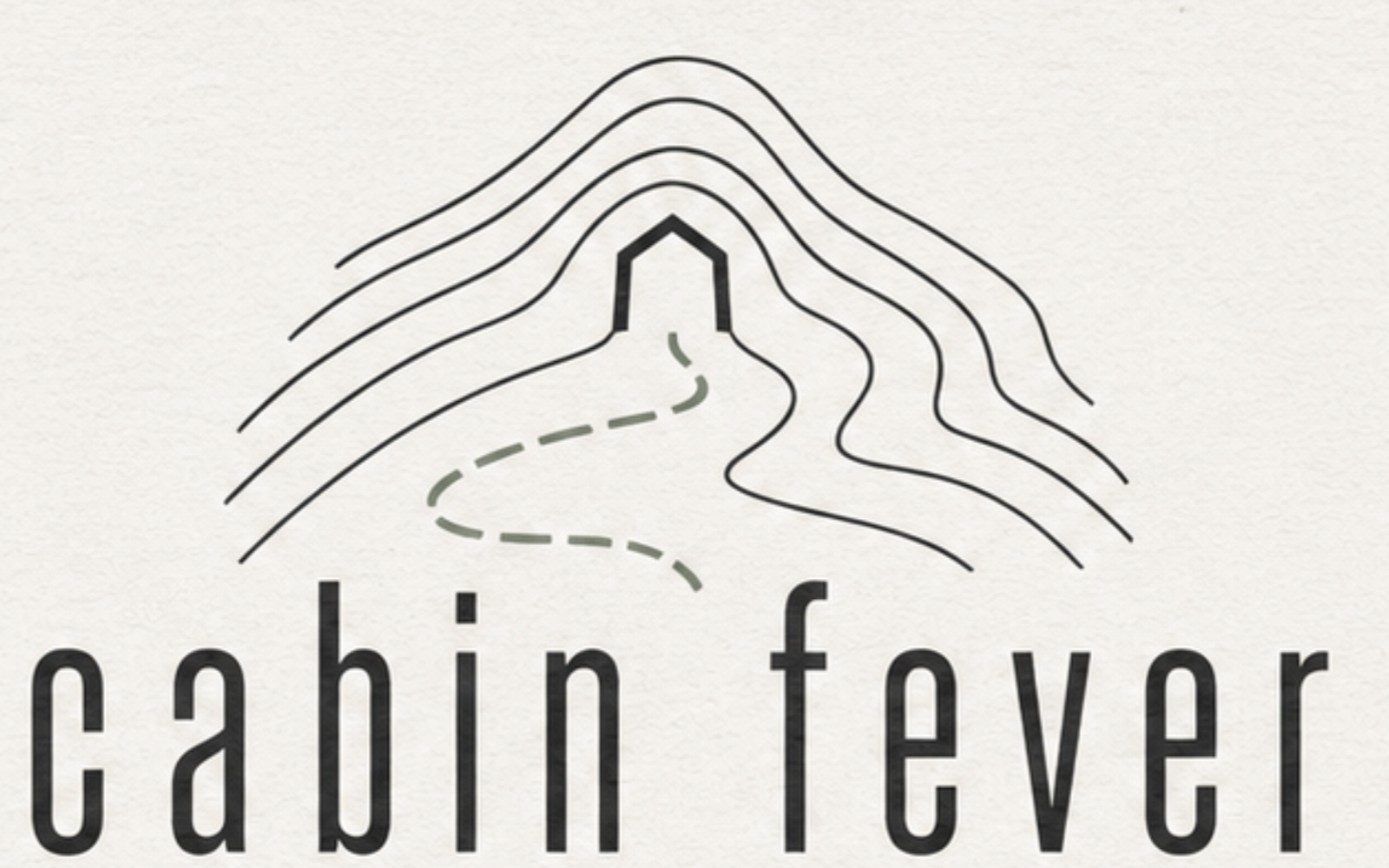 Cabin Fever